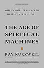 The Age of Spiritual Machines: When Computers Exceed Human Intelligence - Retail Maharaj