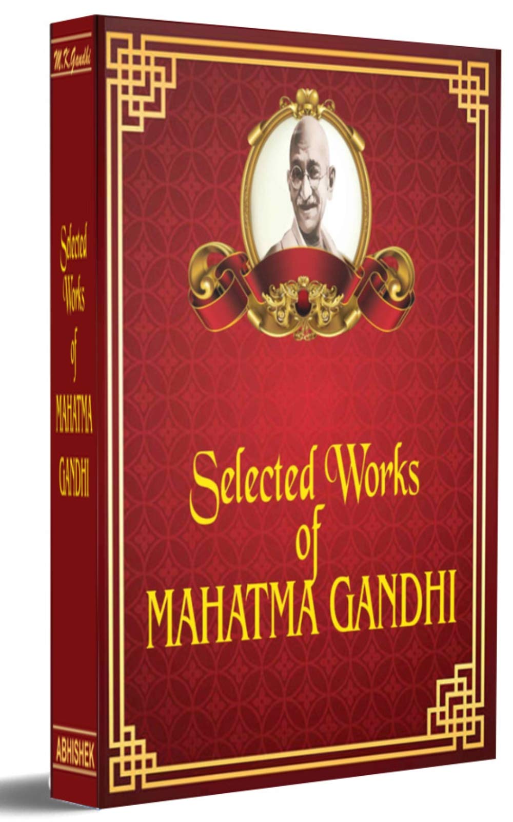 Selected works of Mahatma Gandhi: Rare Collector's Edition of 4 Books In1; India of My Dreams; Conquest of Self; Freedoms Battle; The Wheel of Fortune - Retail Maharaj