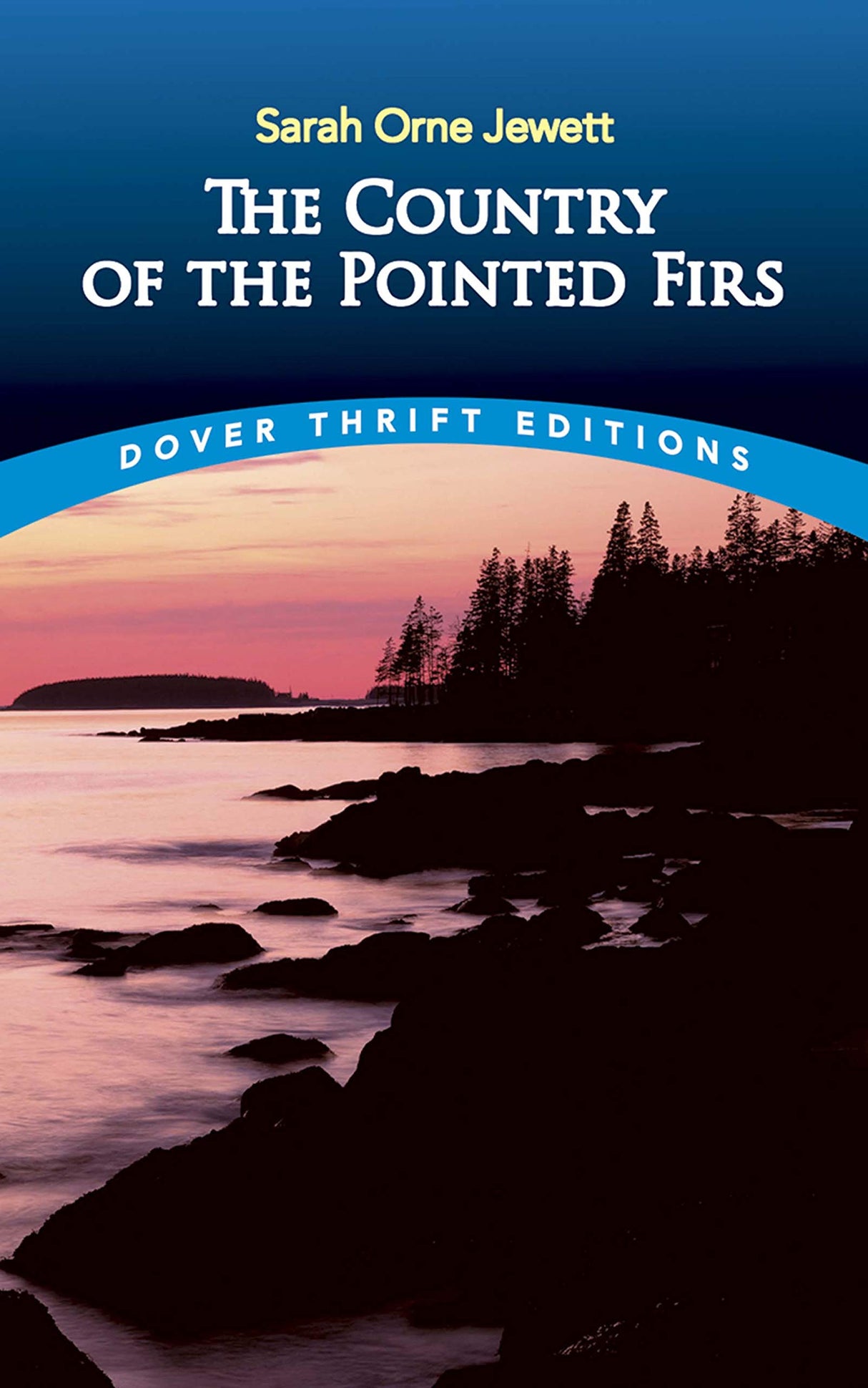 The Country of the Pointed Firs (Thrift Editions)