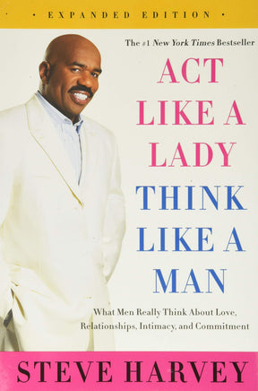 Act Like a Lady, Think Like a Man: What Men Really Think about Love, Relationships, Intimacy, and Commitment - Retail Maharaj