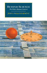 Beyond Science: The Wider Human Context