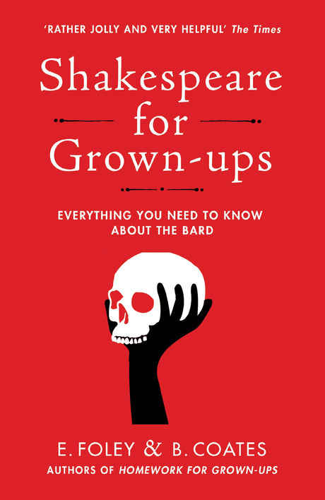 Shakespeare for Grown-ups: Everything you Need to Know about the Bard - Retail Maharaj