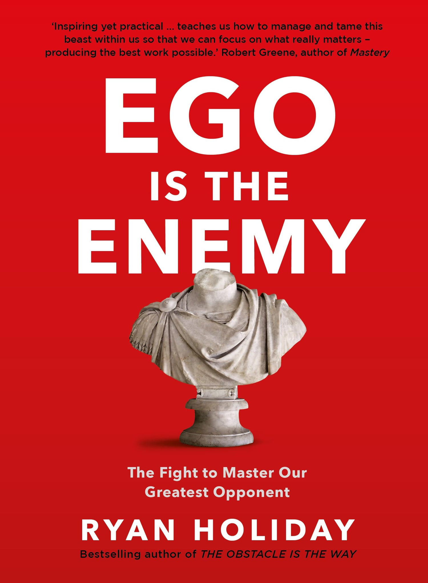 EGO IS THE ENEMY [Hardcover] Holiday, Ryan