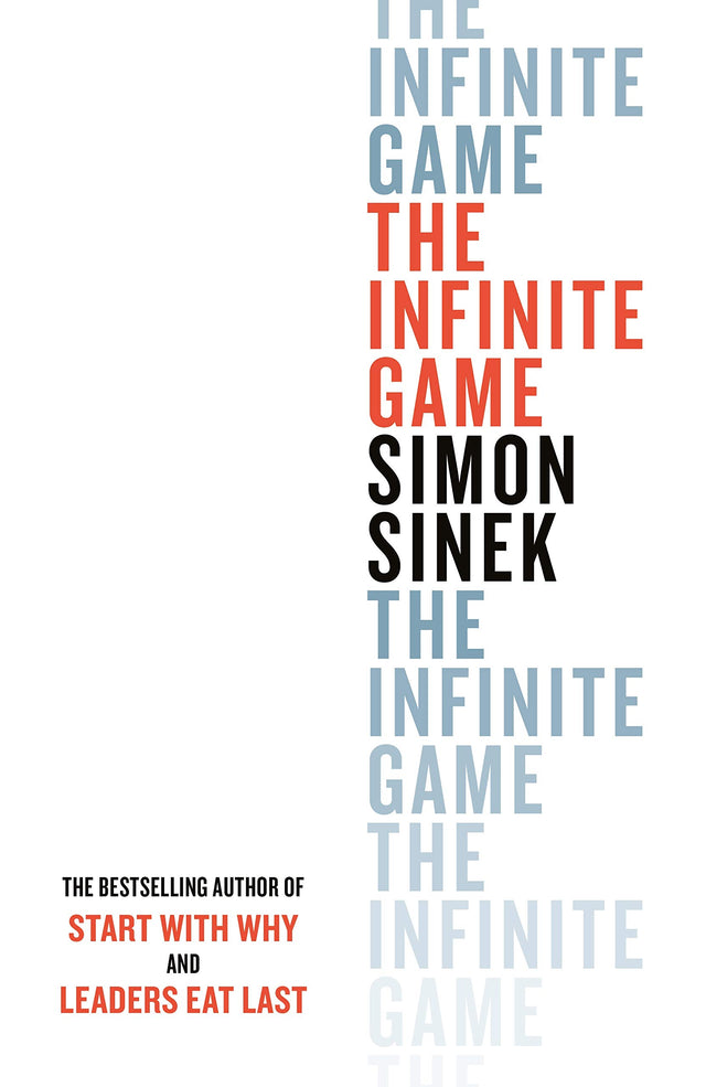 The Infinite Game: From the bestselling author of Start With Why - Retail Maharaj