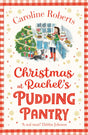 Christmas at Rachel’s Pudding Pantry: A heartwarming uplifting Christmas romantic comedy: Book 2 - Retail Maharaj