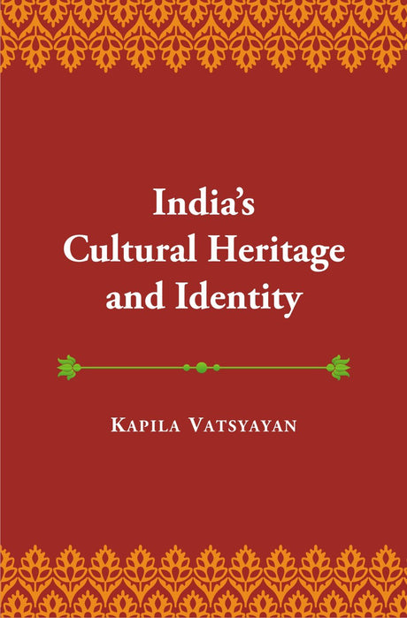 India’s Cultural Heritage and Identity and other Essays - Retail Maharaj