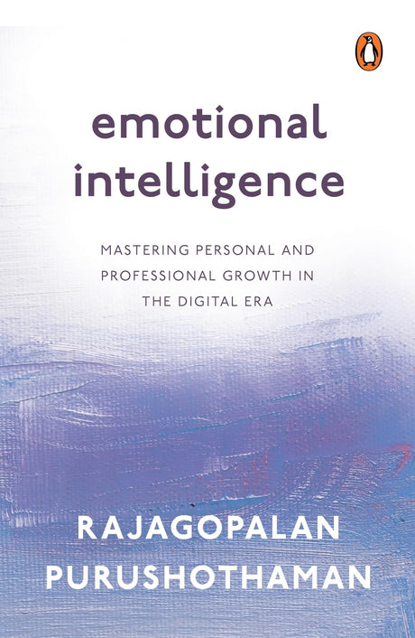 Emotional Intelligence: Mastering Personal and Professional Growth in the Digital Era - Retail Maharaj