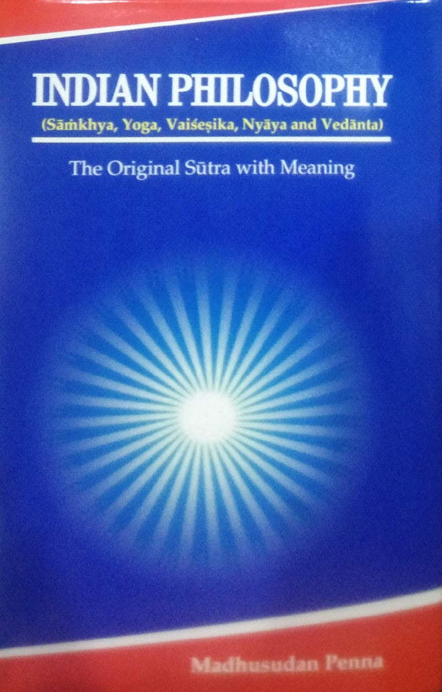 Indian Philosophy ( samkhya, yoya, vaisesika, nyaya, and vedanta ) - Retail Maharaj