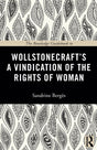 The Routledge Guidebook to Wollstonecraft's A Vindication of the Rights of Woman (The Routledge Guides to the Great Books) - Retail Maharaj