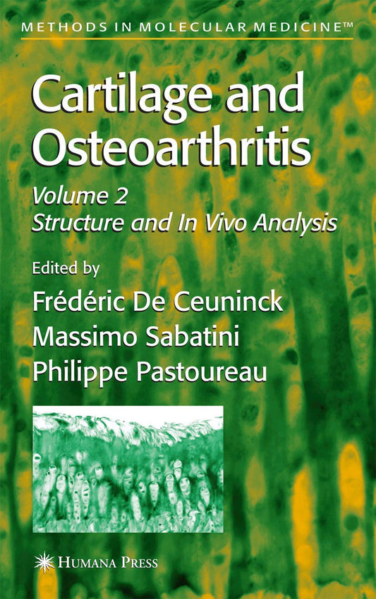 CARTILAGE AND OSTEOARTHRITIS: 101 (Methods in Molecular Medicine)