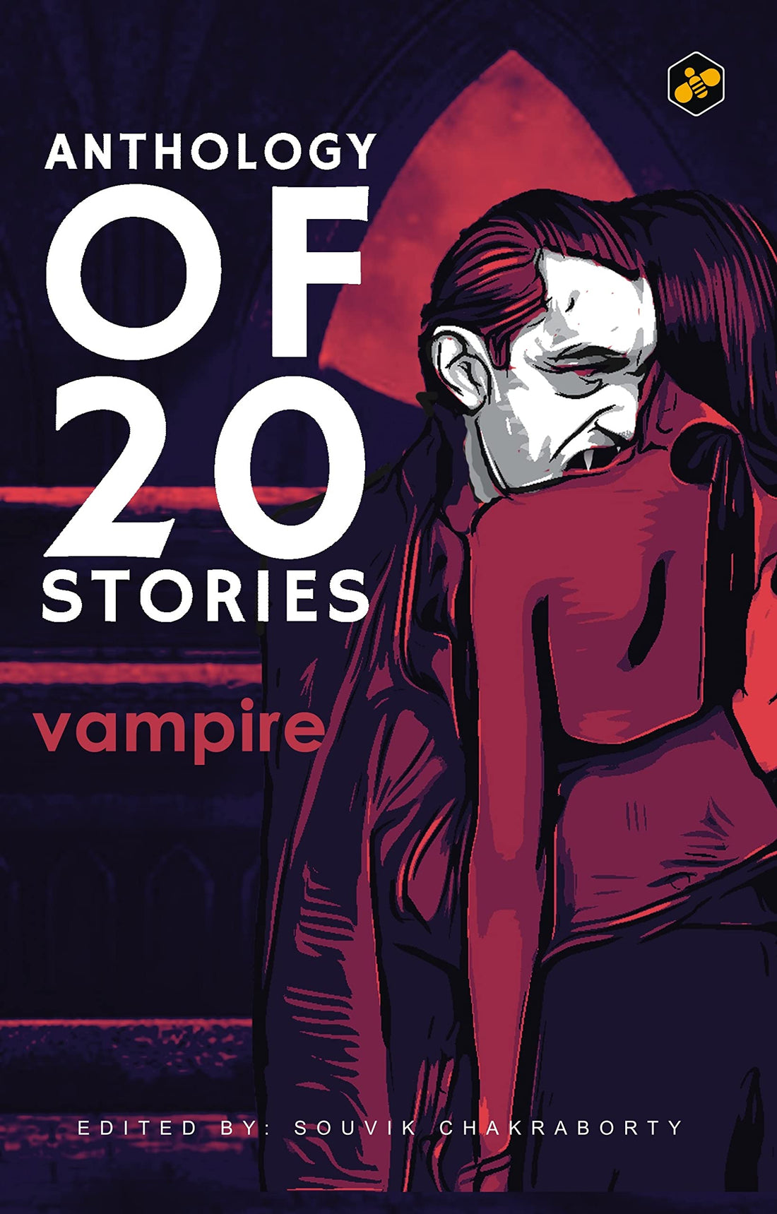 Anthology of 20 Stories: Vampire [Paperback] Edited by Souvik Chakraborty - Retail Maharaj