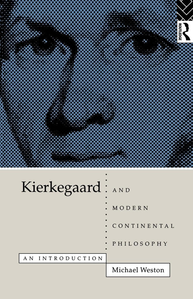 Kierkegaard and Modern Continental Philosophy: An Introduction - Retail Maharaj
