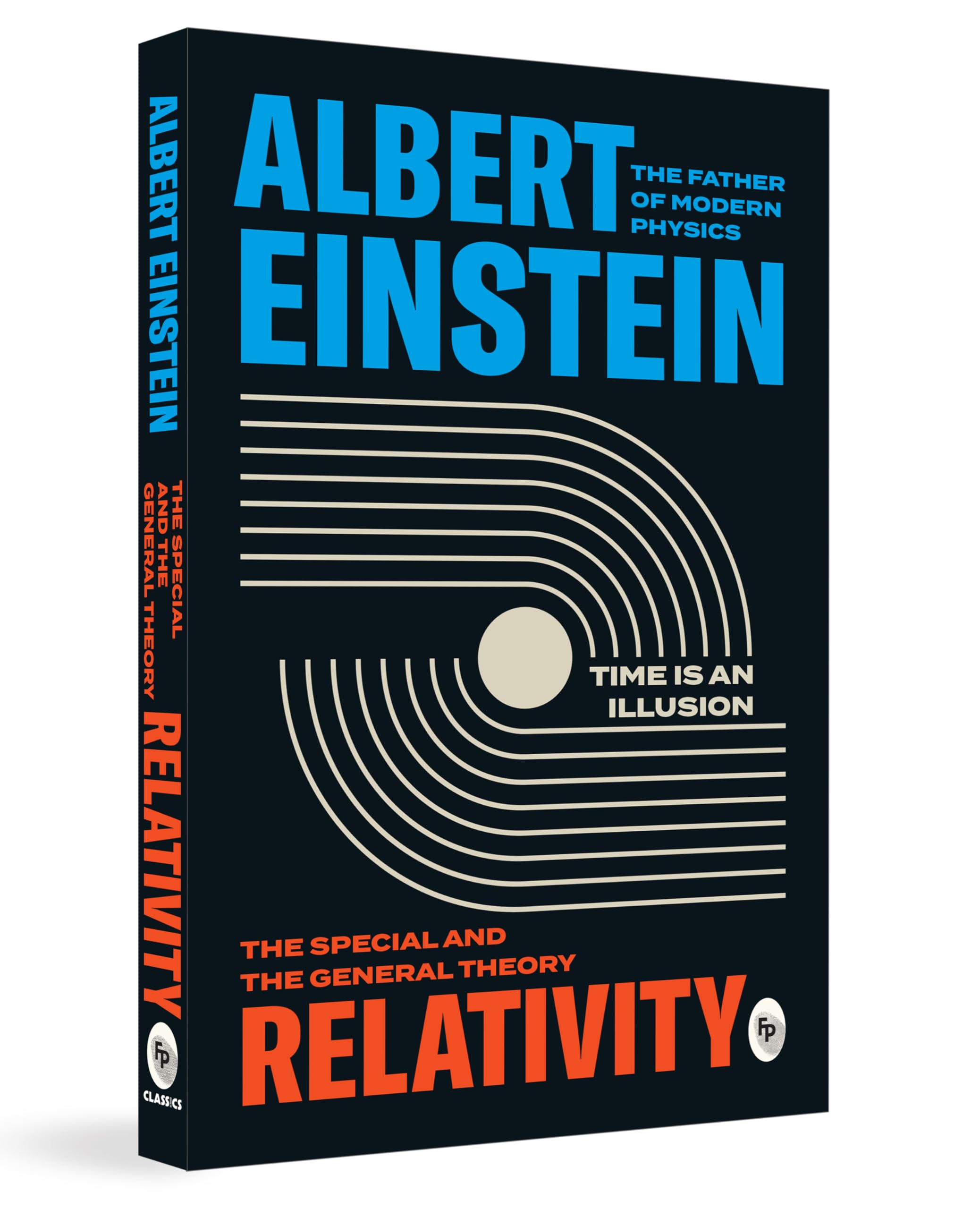 Relativity: The Special And The General Theory by Albert Einstein - Theory of Relativity | Physics and Astrophysics | Space and Time | General Relativity | Scientific Explanation | Albert Einstein Books