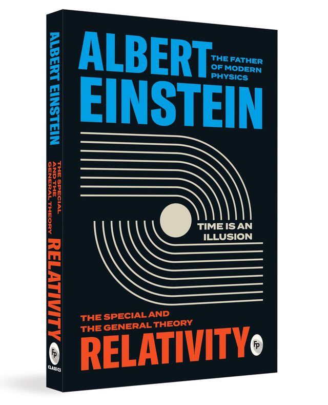 Relativity: The Special And The General Theory by Albert Einstein - Theory of Relativity | Physics and Astrophysics | Space and Time | General Relativity | Scientific Explanation | Albert Einstein Books - Retail Maharaj