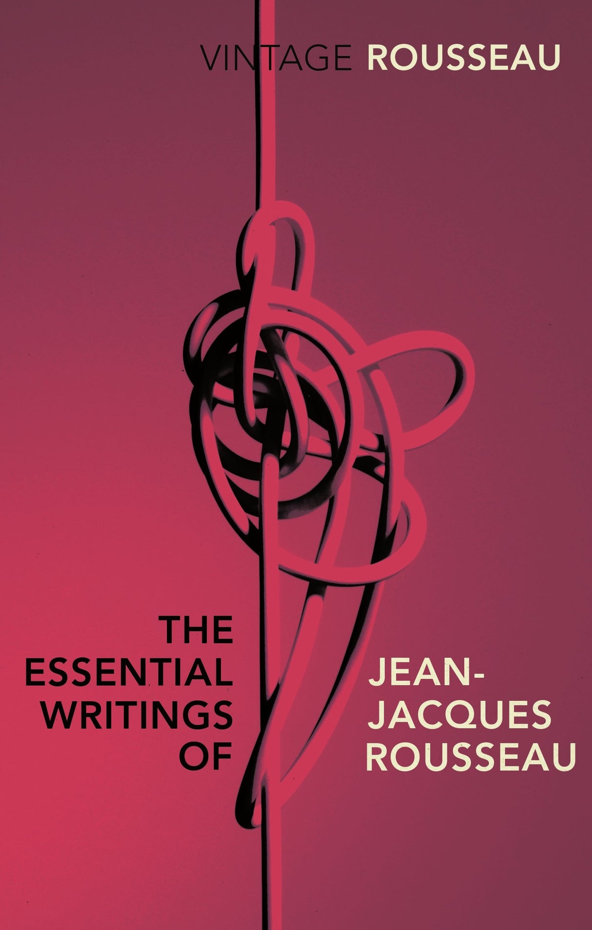 The Essential Writings of Jean-Jacques Rousseau (Vintage Classics) [Paperback] Jean-Jacques Rousseau - Retail Maharaj
