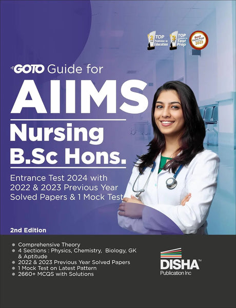 Go To Guide for AIIMS Nursing B.Sc. Hons. Entrance Test 2024 with 2022 & 2023 Previous Year Solved Papers & 1 Mock Test 2nd Edition - Retail Maharaj
