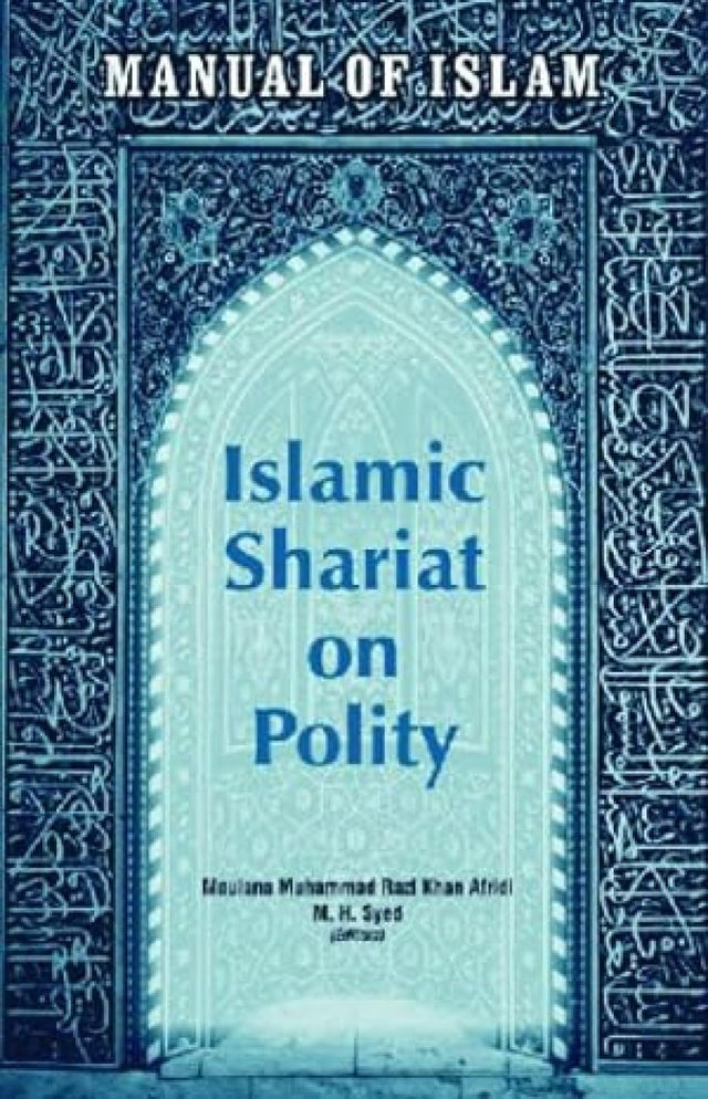 Manual of Islam: Islamic Shariat on Polity - Retail Maharaj