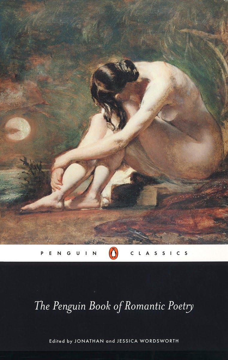 The Penguin Book of Romantic Poetry (Penguin Classics) Jonathan Wordsworth