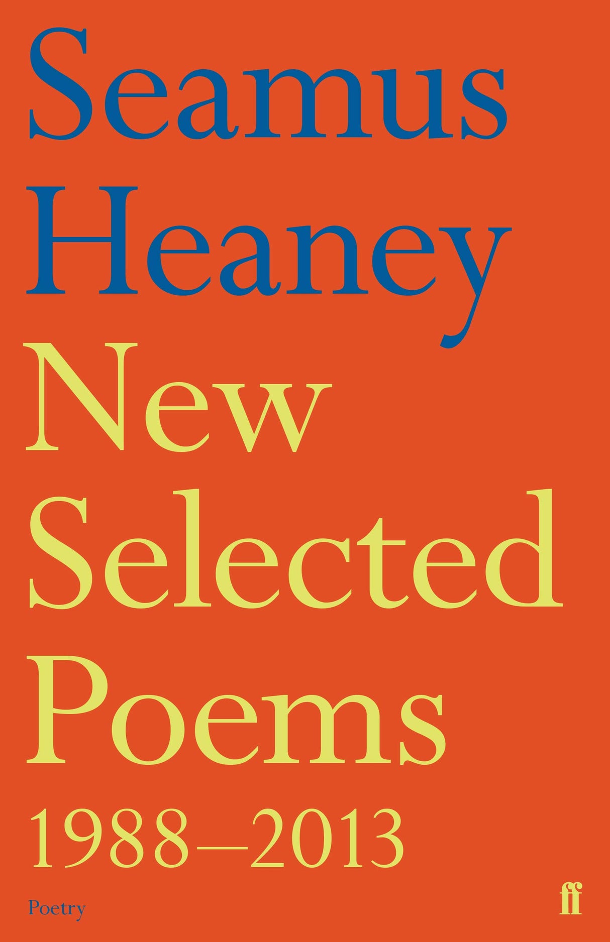New Selected Poems 1988-2013 (Faber Poetry)
