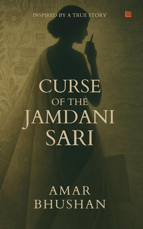 The Curse of the Jamdani Sari [Premium Paperback] | Inspired By Real Events | Political Thriller | Geopolitical Conspiracy - Retail Maharaj