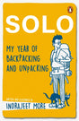 Solo: My Year of Backpacking and Unpacking - Retail Maharaj