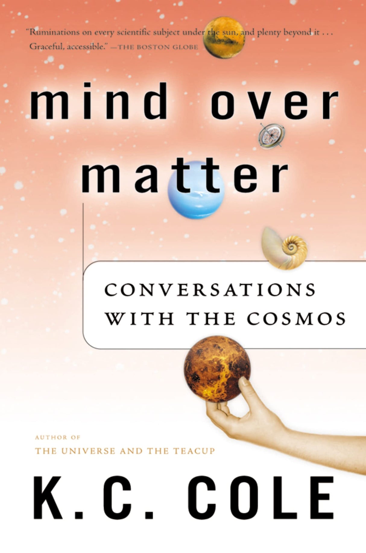 Mind Over Matter: Conversations with the Cosmos