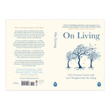 On Living: Life’s Greatest Lessons and Last Thoughts From the Dying