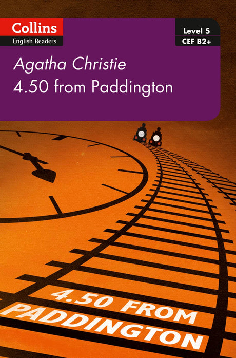 4.50 From Paddington: B2+ Level 5 (Collins Agatha Christie ELT Readers) - Retail Maharaj