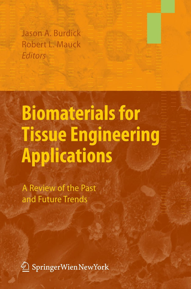 Biomaterials for Tissue Engineering Applications: A Review of the Past and Future Trends - Retail Maharaj