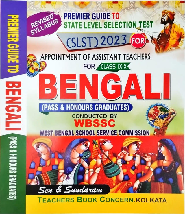 Premier Guide To SLST 2023 Appointment Of Assisant Teachers For IX-X BENGALI (Pass & Honours Graduates) WBSSC (Bengali Version) - Retail Maharaj