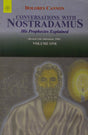 Conversations with Nostradamus - Vol. 1: His Prophecies Explaines - Retail Maharaj