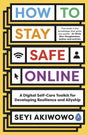 How to Stay Safe Online: A digital self-care toolkit for developing resilience and allyship - Retail Maharaj