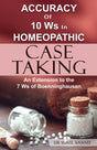 Accuracy Of 10ws In Homeopathic Case Taking – An Extension to the 7 Ws of Boenninghausen - Retail Maharaj