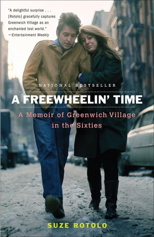 A Freewheelin' Time: A Memoir of Greenwich Village in the Sixties - Retail Maharaj