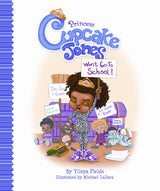 Princess Cupcake Jones Won't Go to School (Princess Cupcake Jones Series)