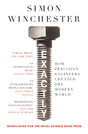 Exactly: How Precision Engineers Created the Modern World - Retail Maharaj