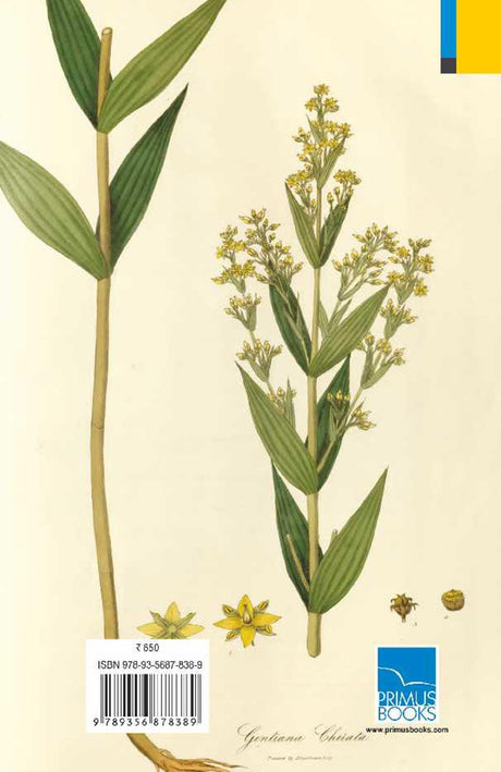 Indian Medicinal Plants in the Shifting Terrains of Science: Botanical and Medical Literature of Nineteenth-Century Bengal - Retail Maharaj