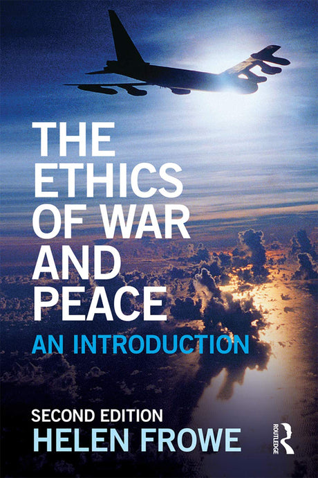 The Ethics of War and Peace: An Introduction - Retail Maharaj