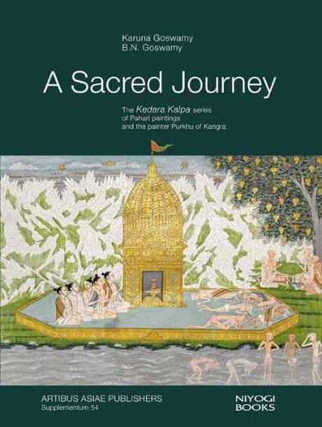 A Sacred Journey: The Kedara Kalpa Series of Pahari Paintings and the Painter Purkhu of Kangra (H.B) - Retail Maharaj