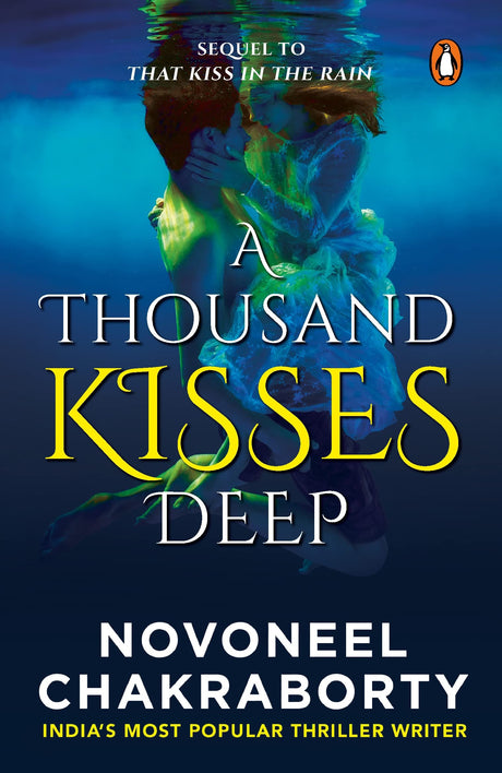 A Thousand Kisses Deep: A Romance Thriller Fiction Novel that revolves around Mystery & Suspense in Love, Life & Fate | Sequel to That Kiss in the Rain | Penguin Books - Retail Maharaj