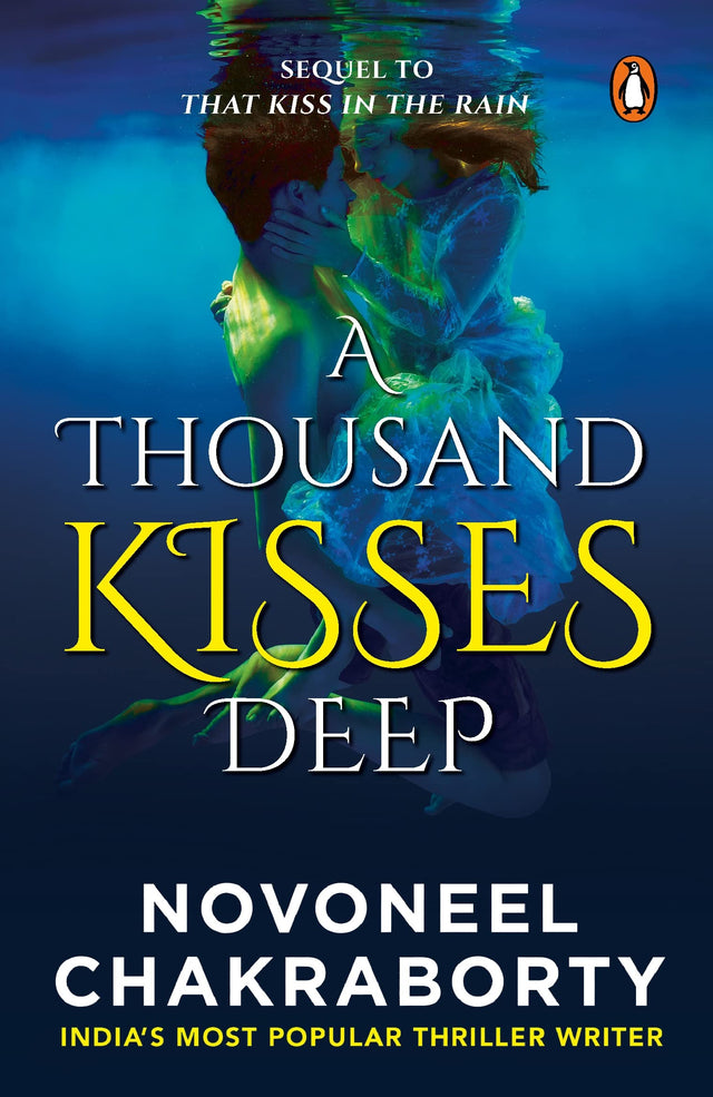 A Thousand Kisses Deep: A Romance Thriller Fiction Novel that revolves around Mystery & Suspense in Love, Life & Fate | Sequel to That Kiss in the Rain | Penguin Books - Retail Maharaj
