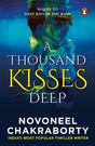 A Thousand Kisses Deep: A Romance Thriller Fiction Novel that revolves around Mystery & Suspense in Love, Life & Fate | Sequel to That Kiss in the Rain | Penguin Books - Retail Maharaj