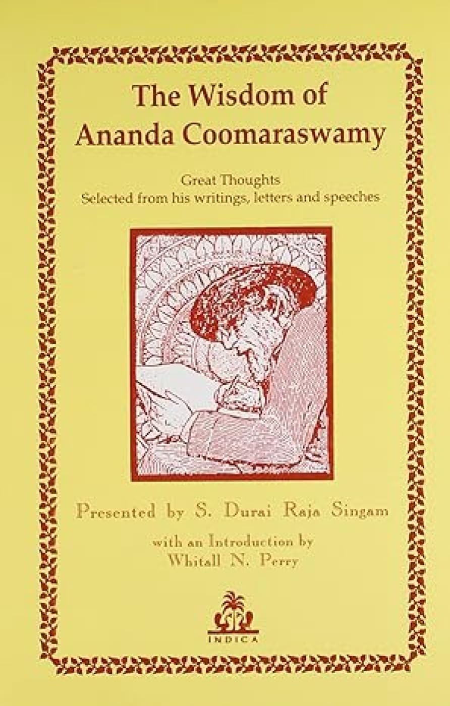 The Wisdom of Ananda Coomaraswamy - Retail Maharaj