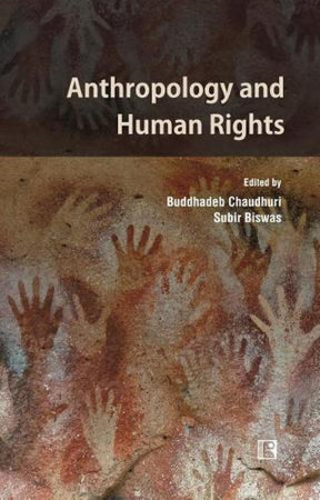 Anthropology and Human Rights: Challenges and Opportunities in the New Millennium - Retail Maharaj