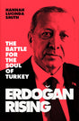 Erdogan Rising: The Battle for the Soul of Turkey - Retail Maharaj