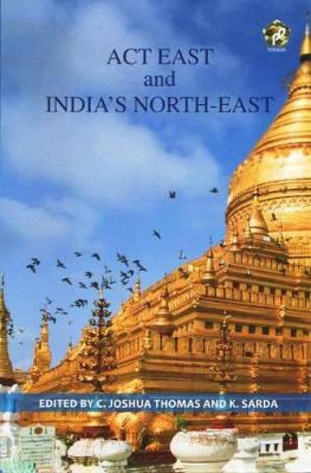 Act East and India's North-East - Retail Maharaj