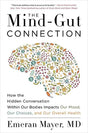 The Mind-Gut Connection: How the Hidden Conversation Within Our Bodies Impacts Our Mood, Our Choices and Our Overall Health - Retail Maharaj
