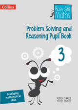 Problem Solving and Reasoning Pupil Book 3 (Busy Ant Maths) - Retail Maharaj