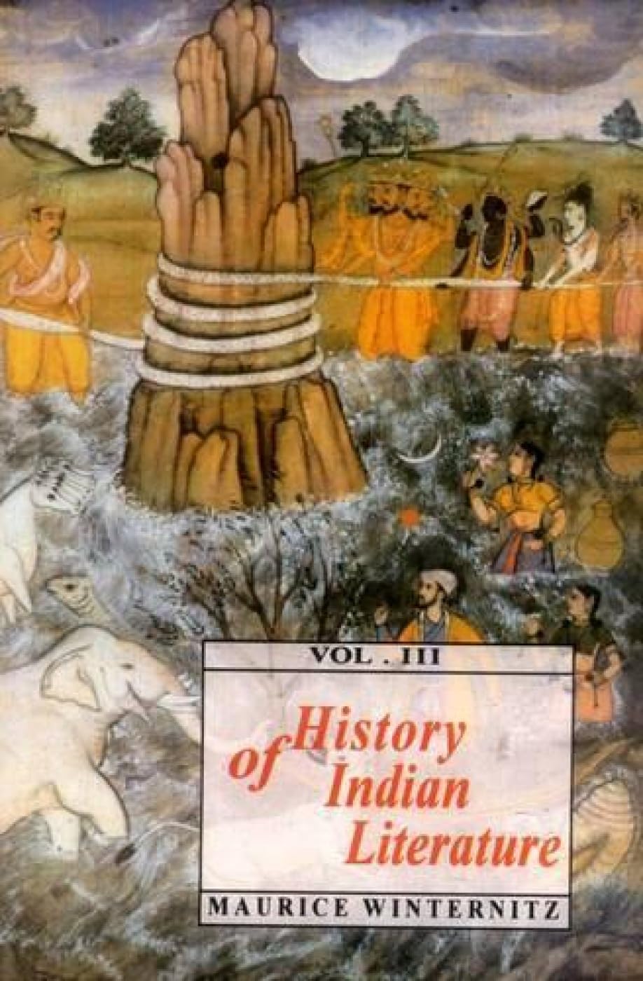 History of Indian Literature (Vol. 3): Part.1 - Classical Sanskrit Literature ,Part.2 - Scientific Literature