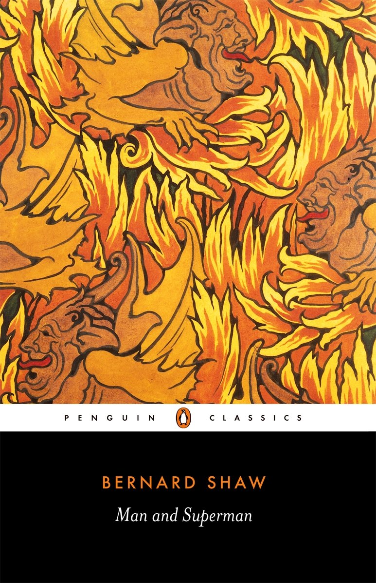 Man and Superman: A Comedy and a Philosophy (Penguin Classics)